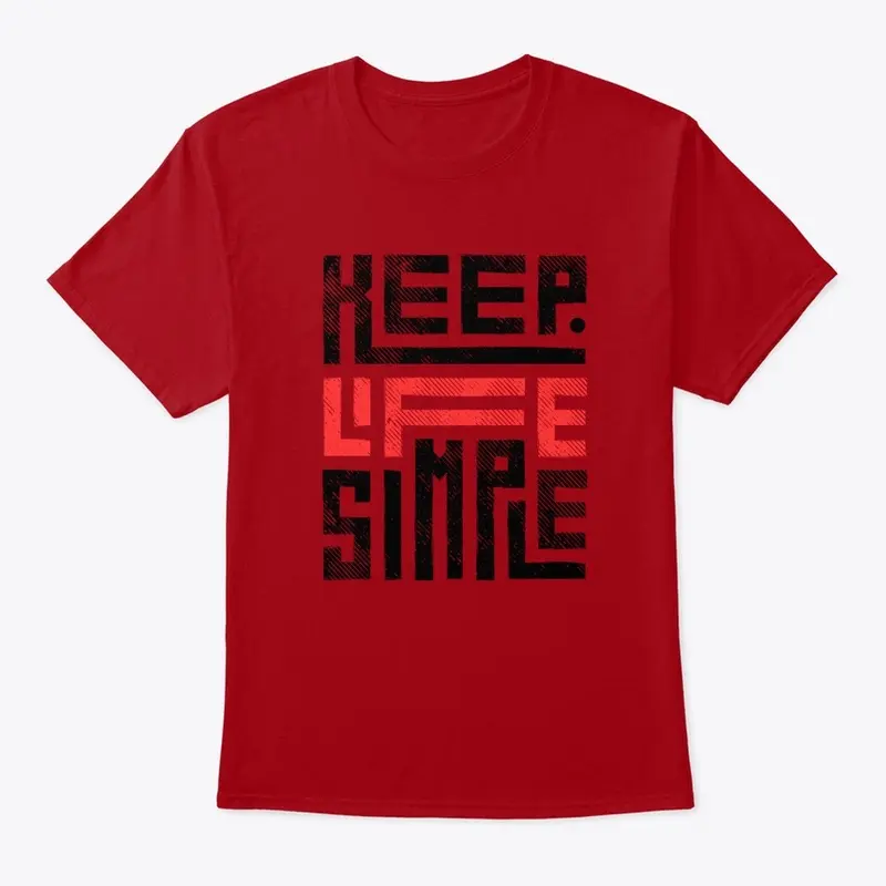 Keep Life Simple bold design 